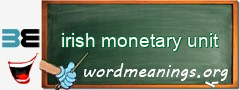 WordMeaning blackboard for irish monetary unit